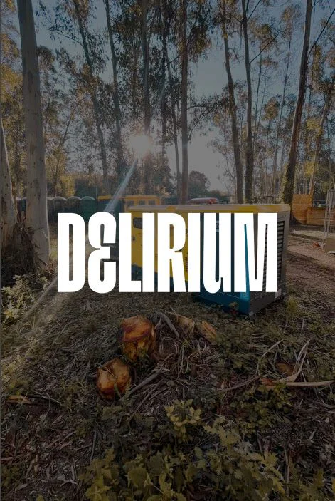 Delirium | 2023 – 2025